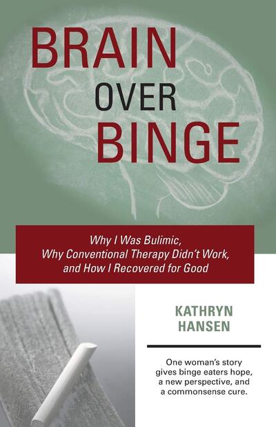 Brain over Binge Kathryn Hansen Book Cover